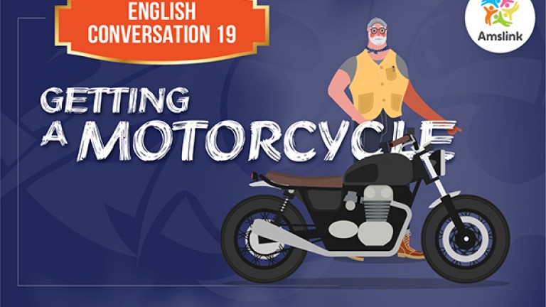 English Conversation 19: Getting a Motorcycle